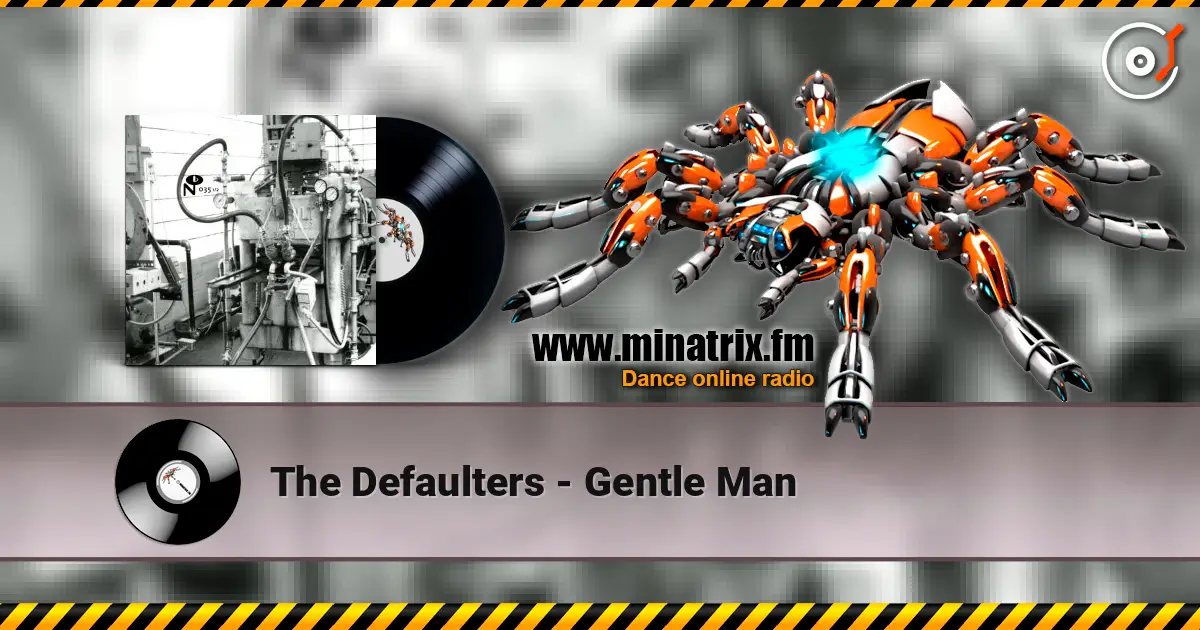 The Defaulters - Gentle Man слушать онлайн в высоком качестве | Minatrix.FM