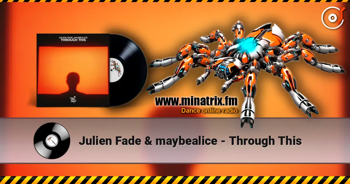 Julien Fade & maybealice - Through This слухати онлайн у високій якості | Minatrix.FM