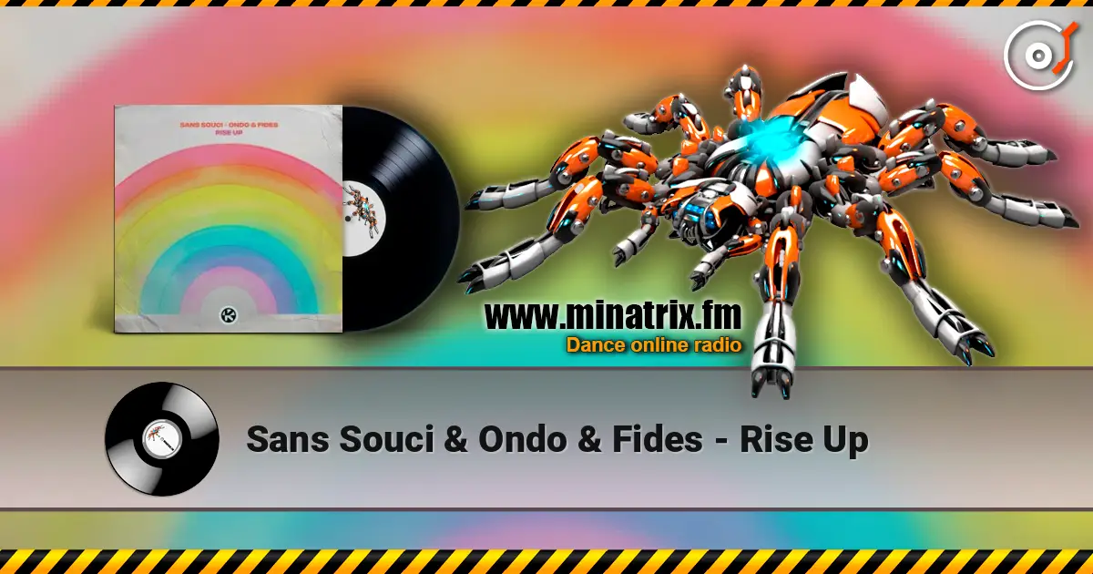 Sans Souci & Ondo & Fides - Rise Up слухати онлайн у високій якості | Minatrix.FM