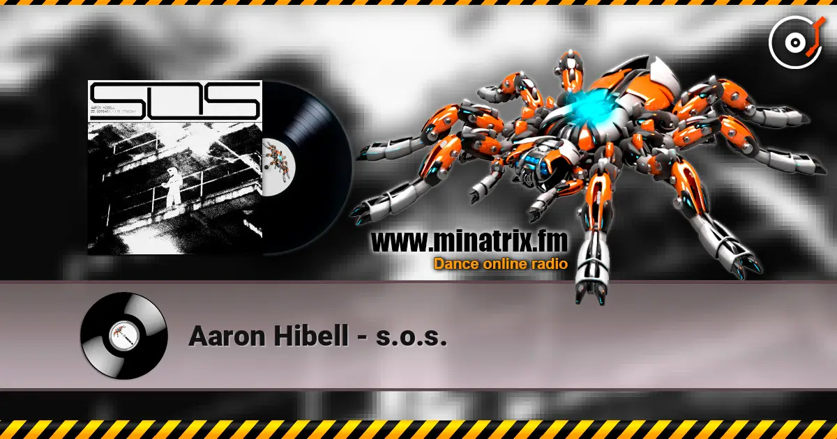 Aaron Hibell - s.o.s. слухати онлайн у високій якості | Minatrix.FM