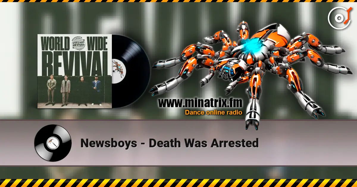 Newsboys - Death Was Arrested слухати онлайн у високій якості | Minatrix.FM