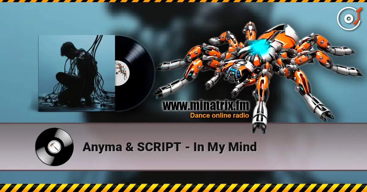 Anyma & SCRIPT - In My Mind слушать онлайн в высоком качестве | Minatrix.FM