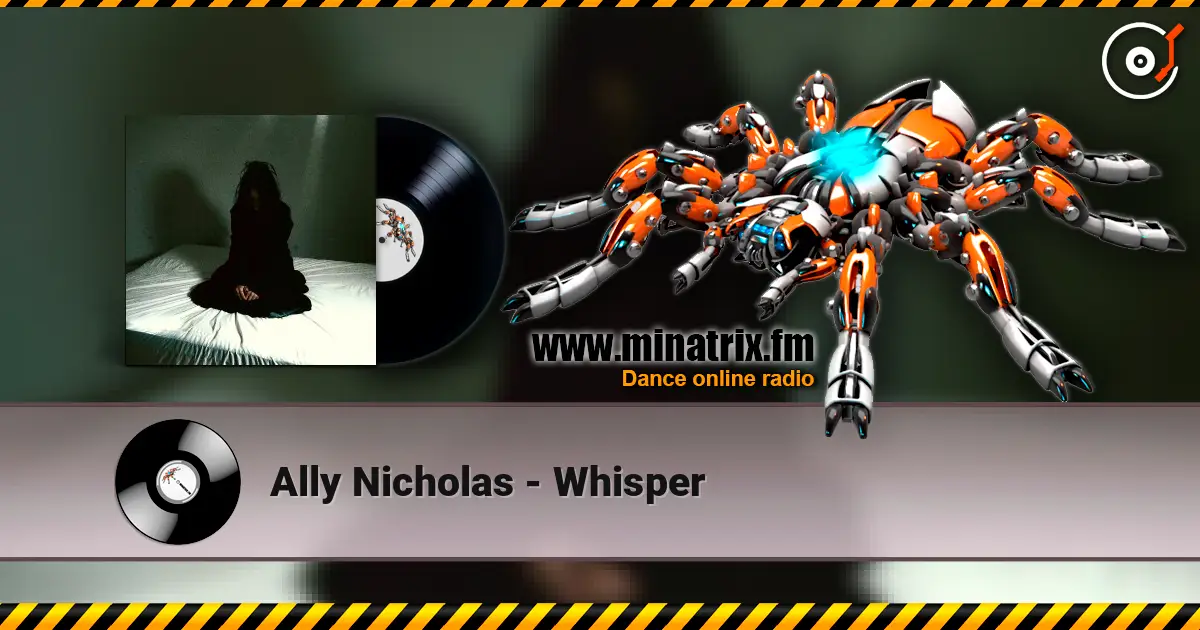 Ally Nicholas - Whisper слухати онлайн у високій якості | Minatrix.FM