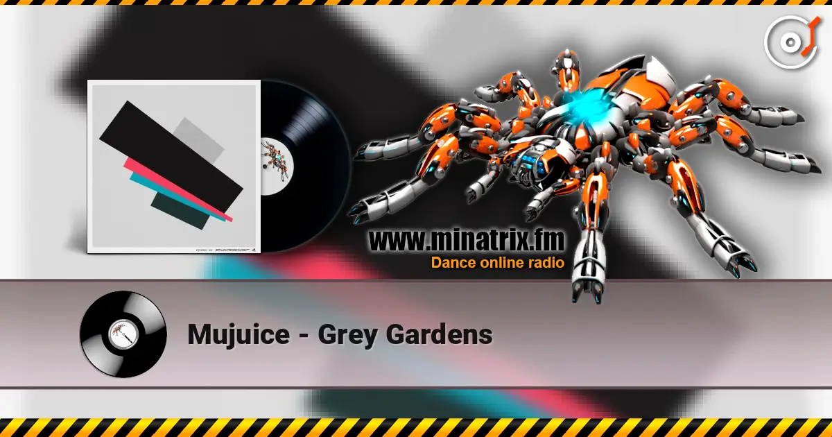 Mujuice - Grey Gardens слушать онлайн в высоком качестве | Minatrix.FM