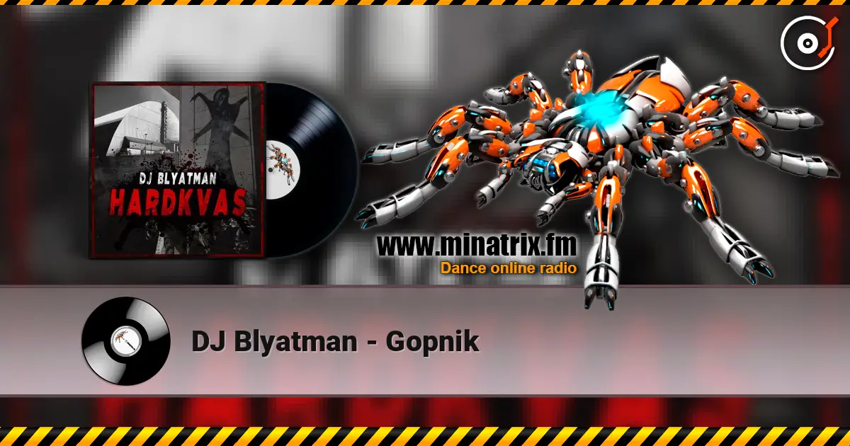 DJ Blyatman - Gopnik escuchar en línea en alta calidad | Minatrix.FM