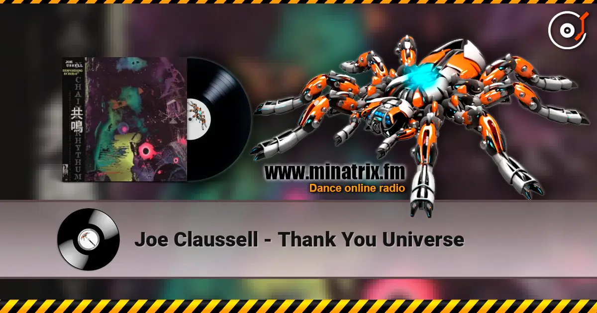 Joe Claussell - Thank You Universe 在线收听高音质 | Minatrix.FM