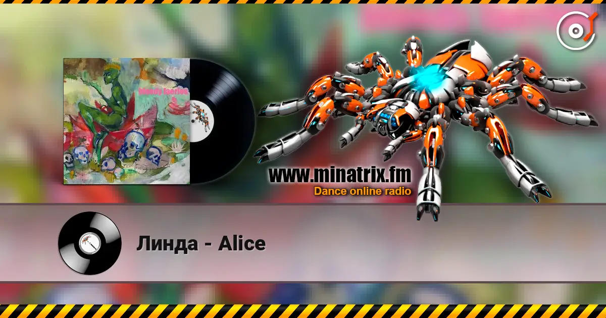 Линда - Alice écouter en ligne en haute qualité | Minatrix.FM