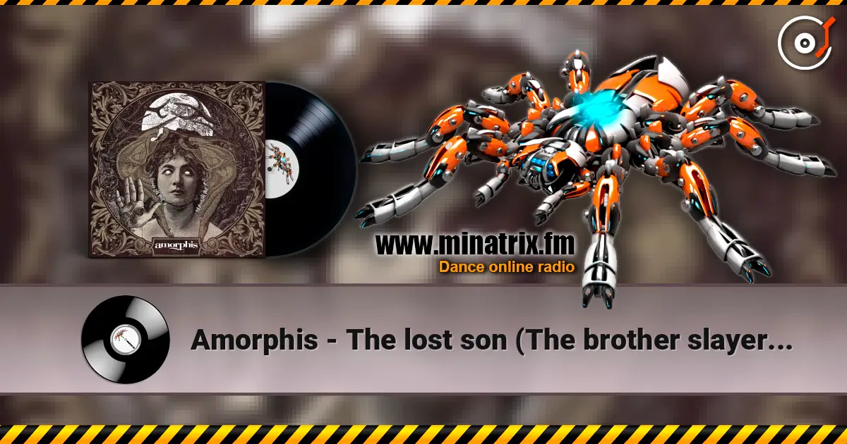 Amorphis - The lost son (The brother slayer Part II) online in hoher Qualität hören | Minatrix.FM