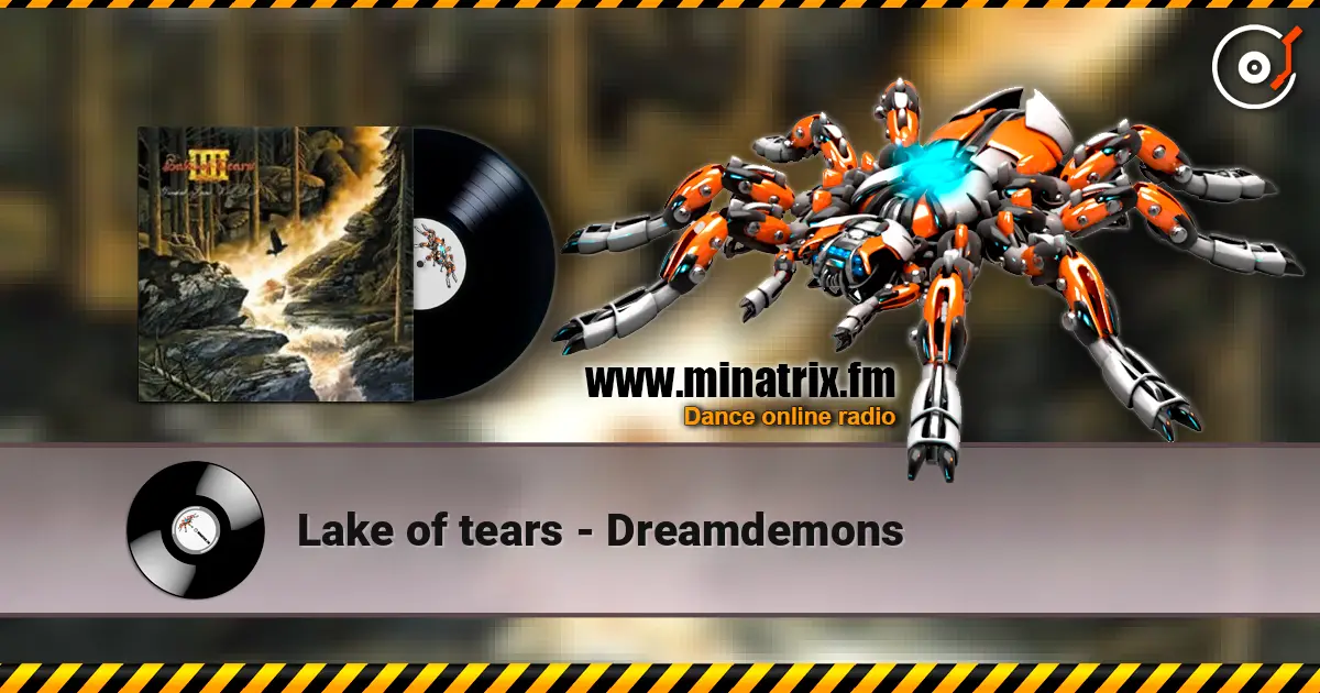 Lake of tears - Dreamdemons online in hoher Qualität hören | Minatrix.FM
