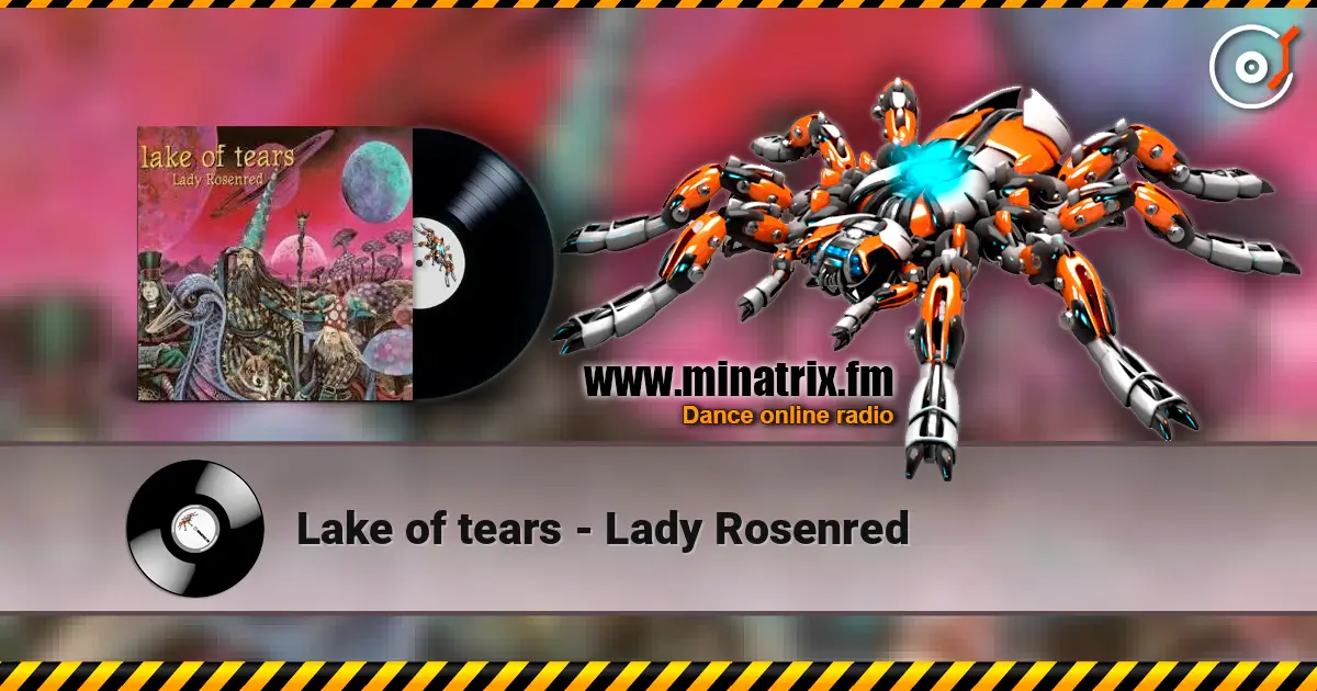 Lake of tears - Lady Rosenred online in hoher Qualität hören | Minatrix.FM