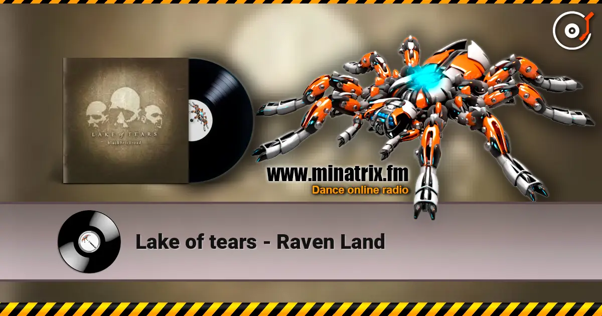Lake of tears - Raven Land online in hoher Qualität hören | Minatrix.FM