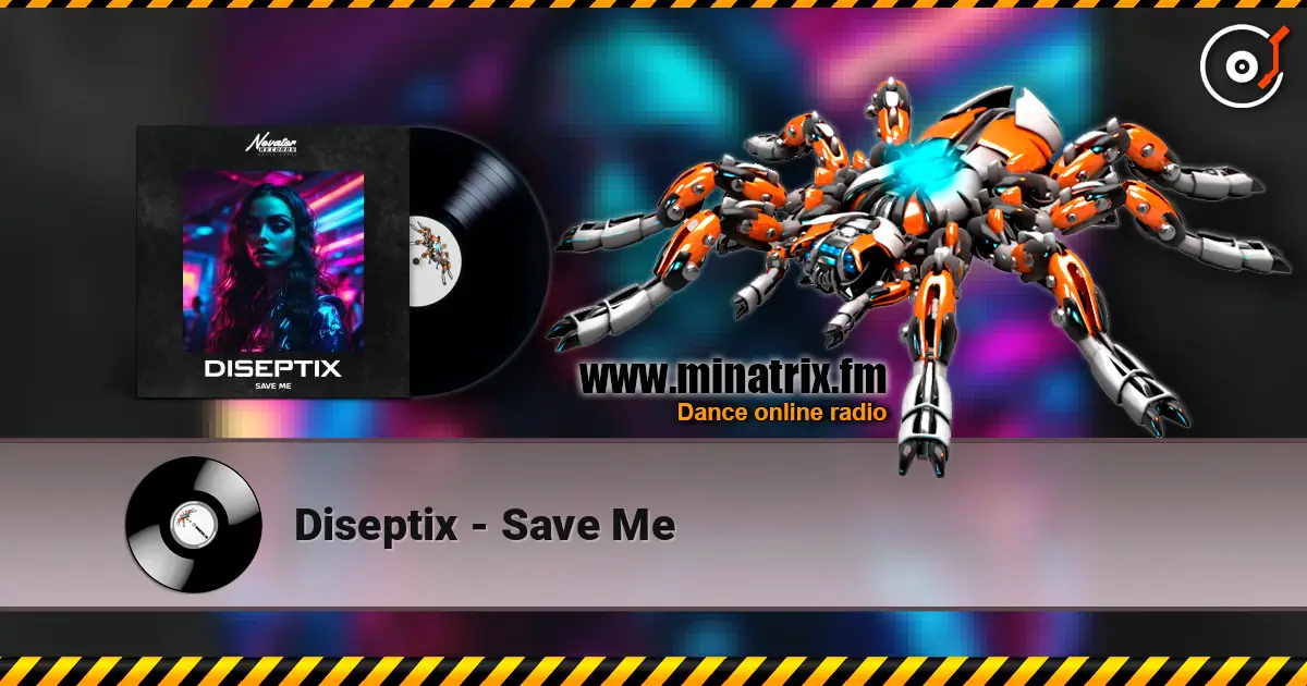 Diseptix - Save Me слушать онлайн в высоком качестве | Minatrix.FM