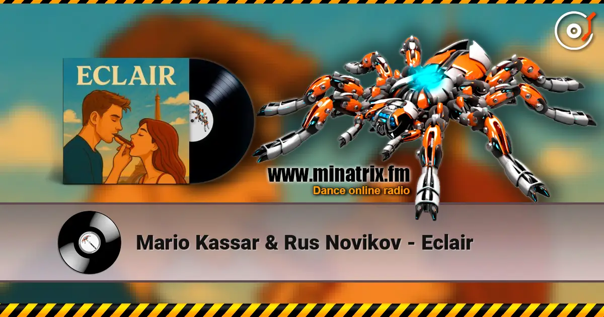 Mario Kassar & Rus Novikov - Eclair слушать онлайн в высоком качестве | Minatrix.FM