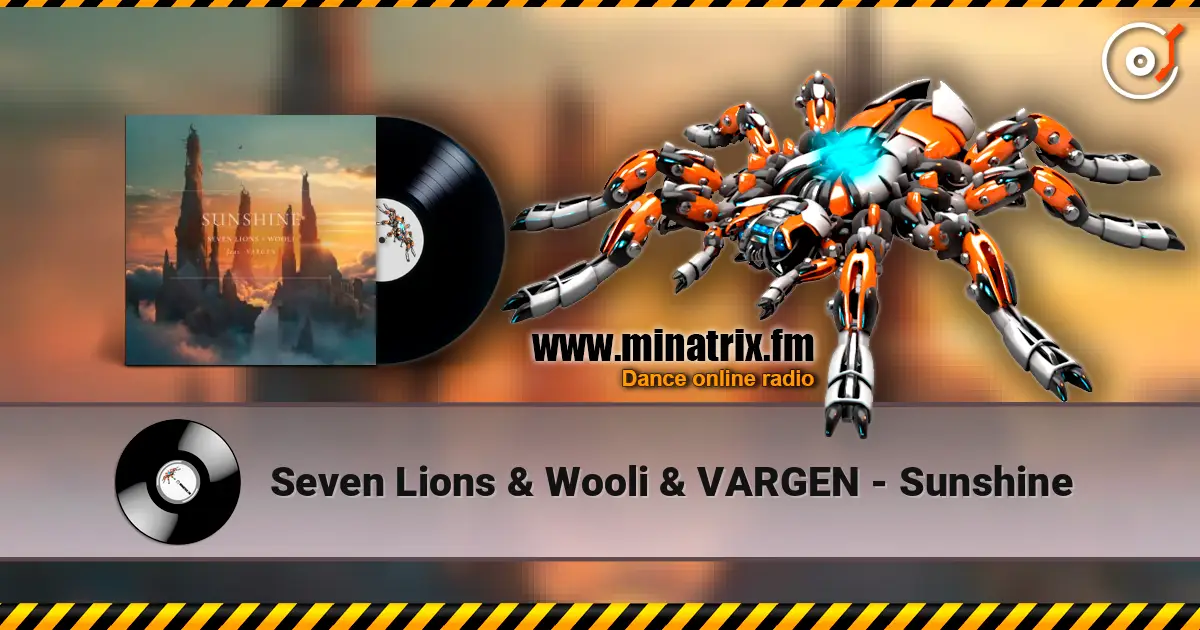 Seven Lions & Wooli & VARGEN - Sunshine слушать онлайн в высоком качестве | Minatrix.FM