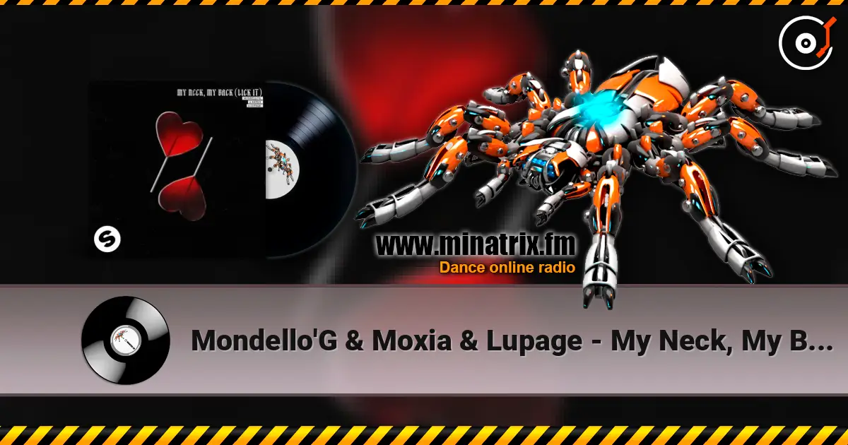 Mondello'G & Moxia & Lupage - My Neck, My Back (Lick It) слушать онлайн в высоком качестве | Minatrix.FM