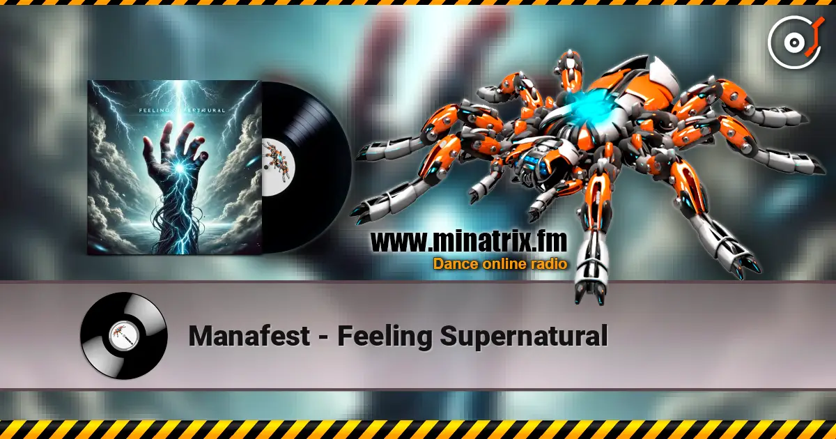 Manafest - Feeling Supernatural online in hoher Qualität hören | Minatrix.FM