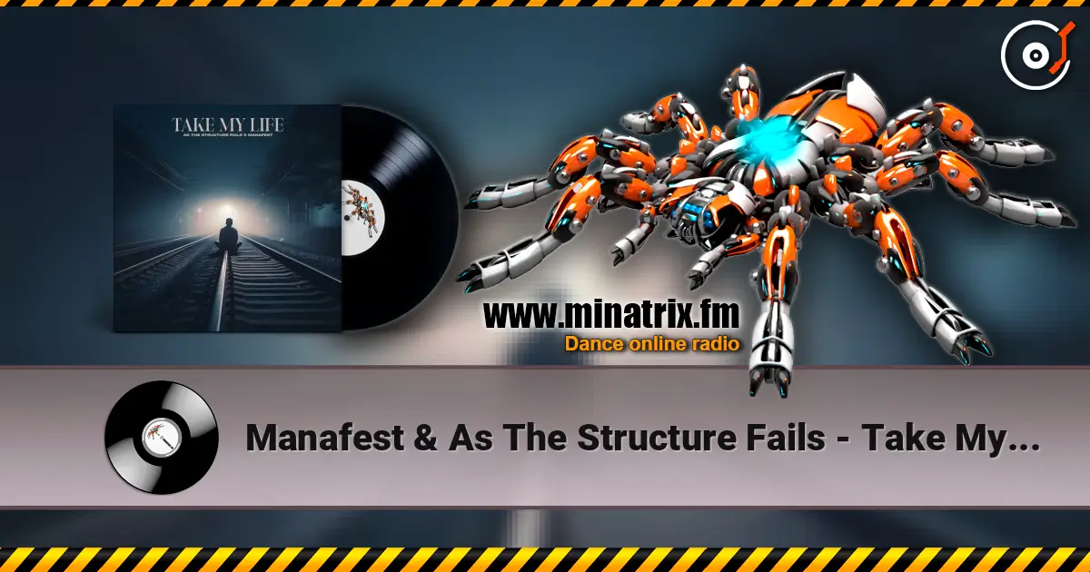 Manafest & As The Structure Fails - Take My Life слушать онлайн в высоком качестве | Minatrix.FM