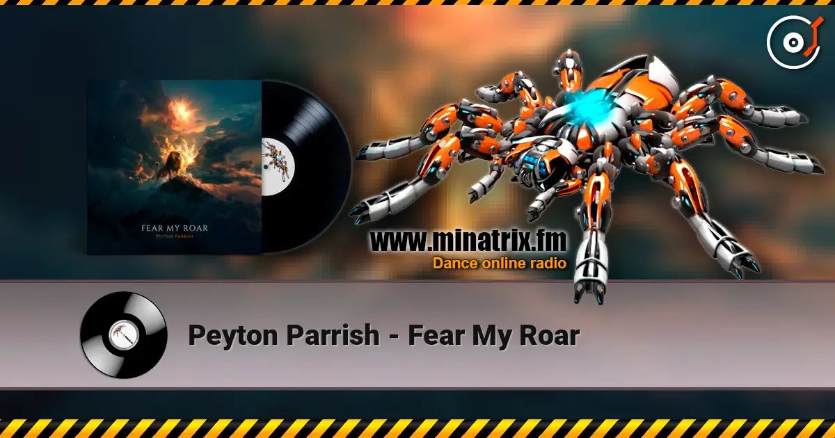 Peyton Parrish - Fear My Roar слушать онлайн в высоком качестве | Minatrix.FM