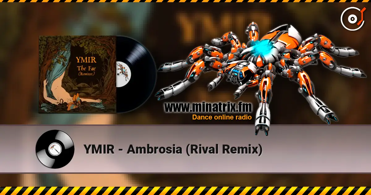 YMIR - Ambrosia (Rival Remix) listen online in high quality | Minatrix.FM