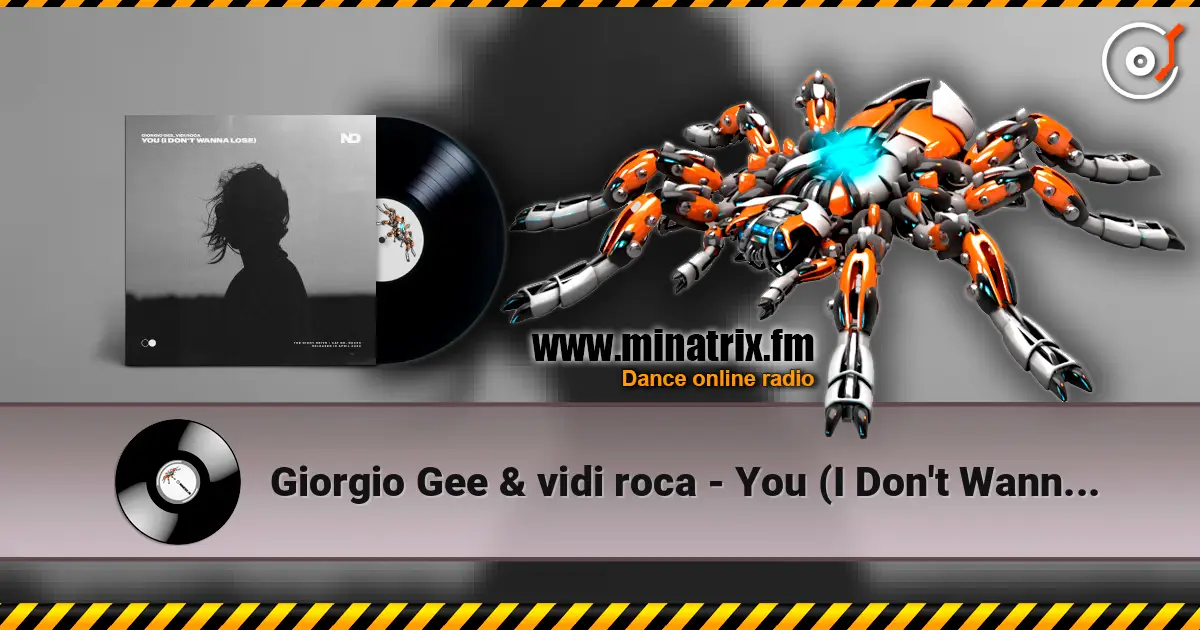 Giorgio Gee & vidi roca - You (I Don't Wanna Lose) слушать онлайн в высоком качестве | Minatrix.FM