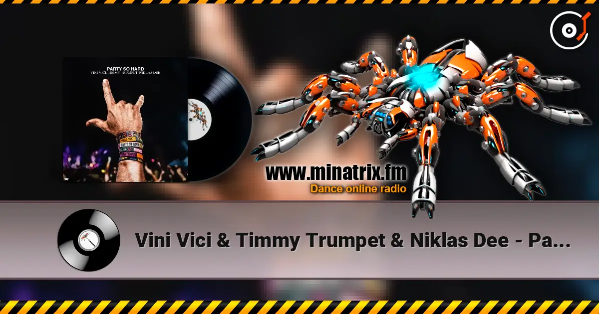 Vini Vici & Timmy Trumpet & Niklas Dee - Party So Hard escuchar en línea en alta calidad | Minatrix.FM