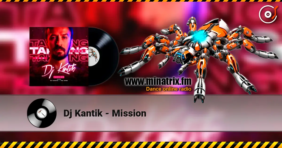 Dj Kantik - Mission слушать онлайн в высоком качестве | Minatrix.FM