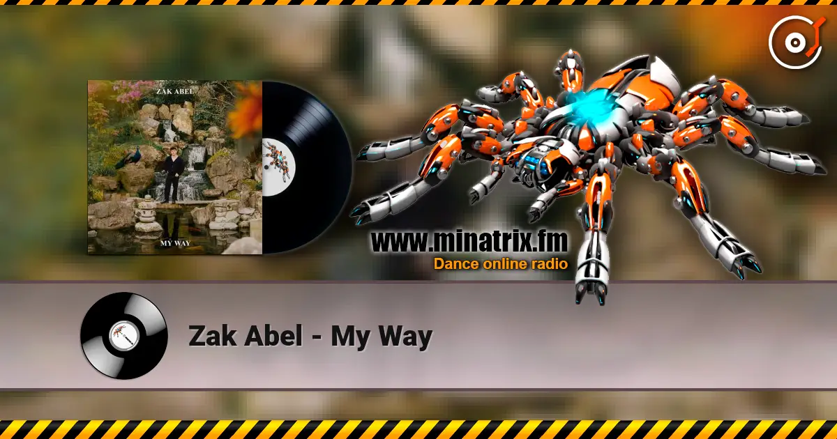 Zak Abel - My Way слушать онлайн в высоком качестве | Minatrix.FM