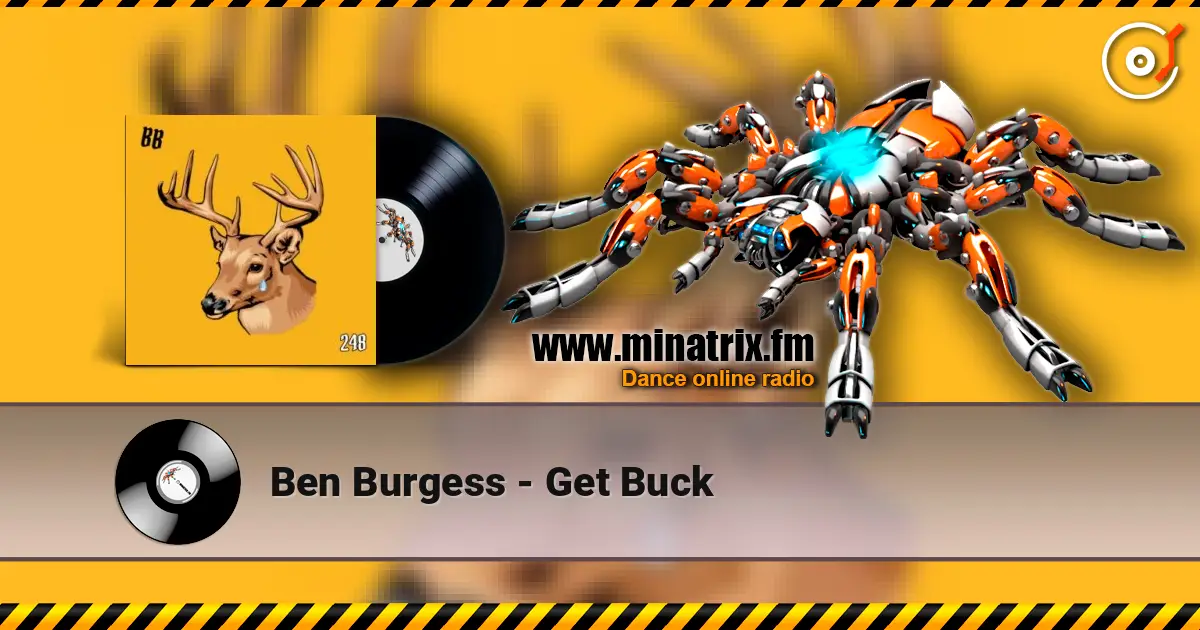 Ben Burgess - Get Buck слушать онлайн в высоком качестве | Minatrix.FM