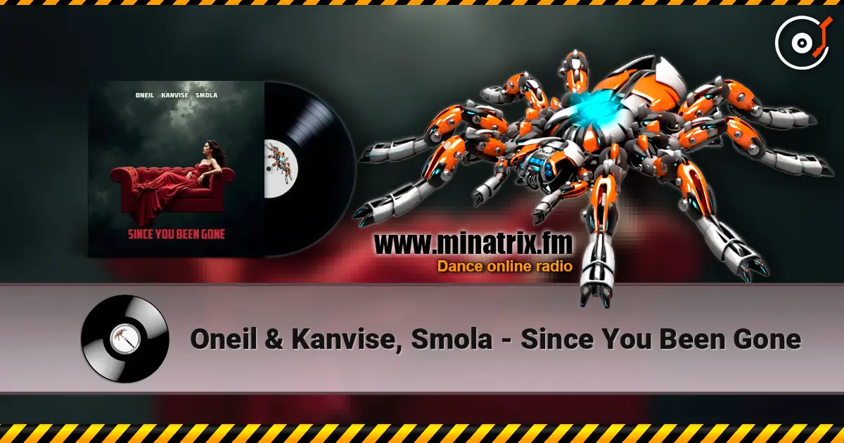Oneil & Kanvise, Smola - Since You Been Gone слушать онлайн в высоком качестве | Minatrix.FM