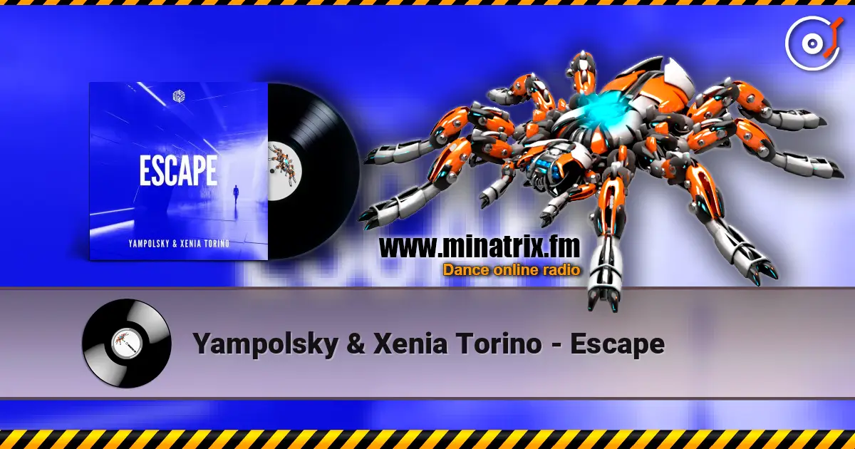 Yampolsky & Xenia Torino - Escape online in hoher Qualität hören | Minatrix.FM