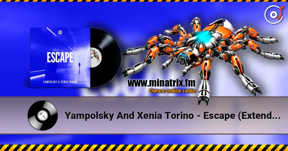 Yampolsky And Xenia Torino - Escape (Extended Mix) слухати онлайн у високій якості | Minatrix.FM