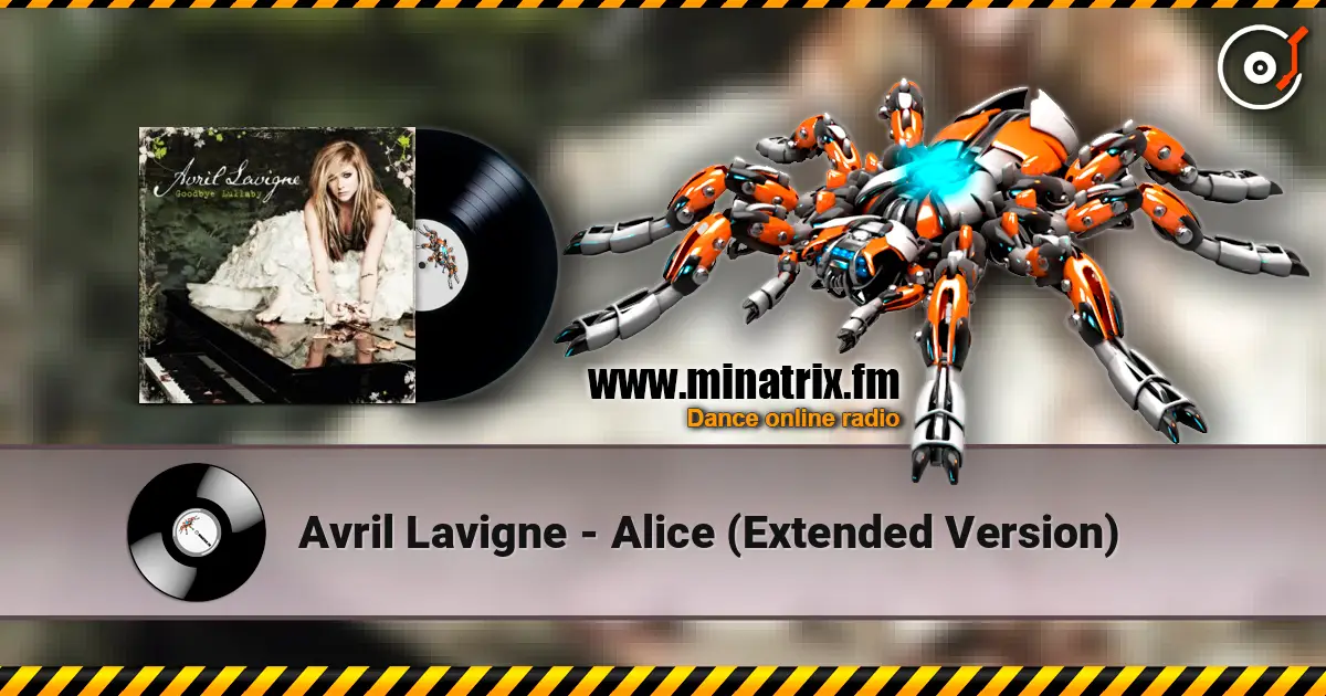Avril Lavigne - Alice (Extended Version) слушать онлайн в высоком качестве | Minatrix.FM