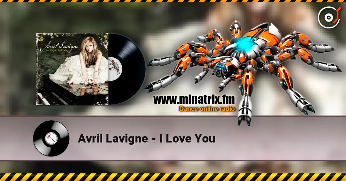 Avril Lavigne - I Love You слушать онлайн в высоком качестве | Minatrix.FM