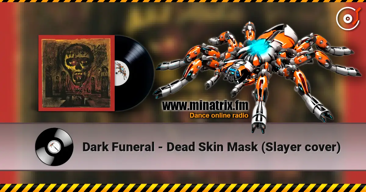 Dark Funeral - Dead Skin Mask (Slayer cover) слухати онлайн у високій якості | Minatrix.FM
