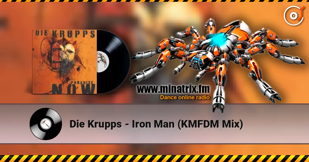Die Krupps - Iron Man (KMFDM Mix) слушать онлайн в высоком качестве | Minatrix.FM