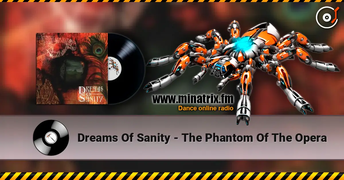 Dreams Of Sanity - The Phantom Of The Opera слушать онлайн в высоком качестве | Minatrix.FM