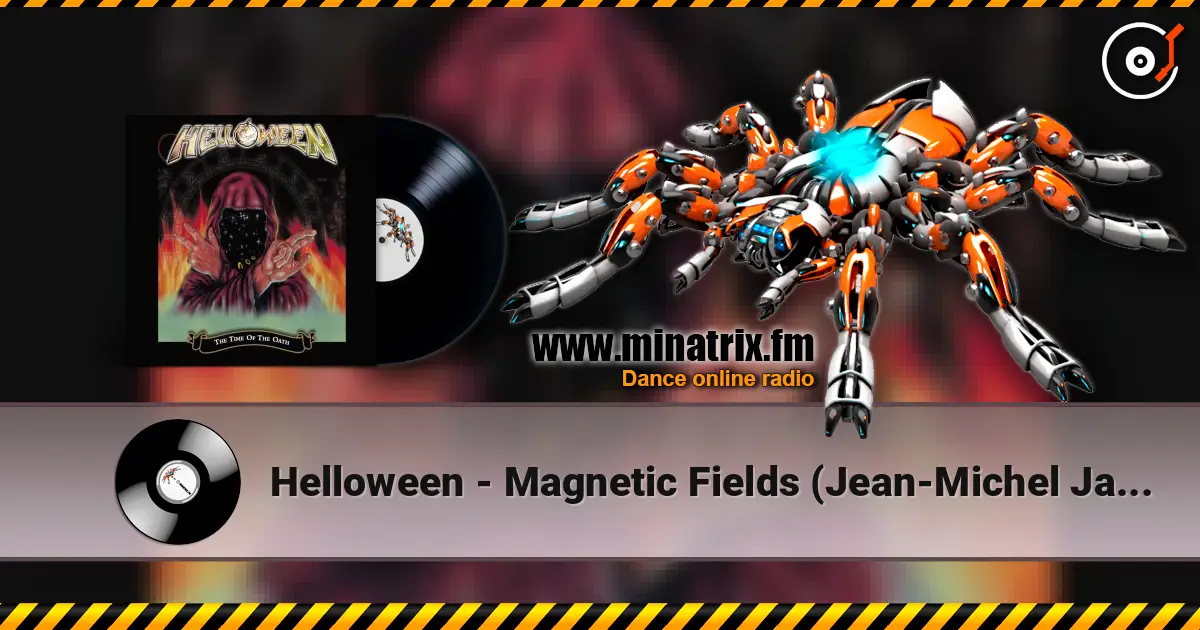 Helloween - Magnetic Fields (Jean-Michel Jarre remix) слушать онлайн в высоком качестве | Minatrix.FM