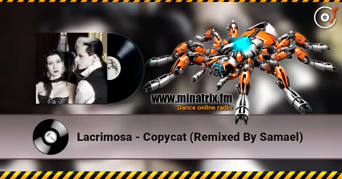 Lacrimosa - Copycat (Remixed By Samael) слухати онлайн у високій якості | Minatrix.FM
