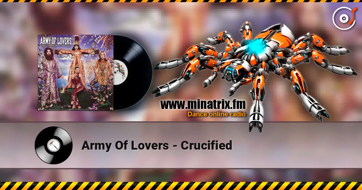 Army Of Lovers - Crucified слушать онлайн в высоком качестве | Minatrix.FM
