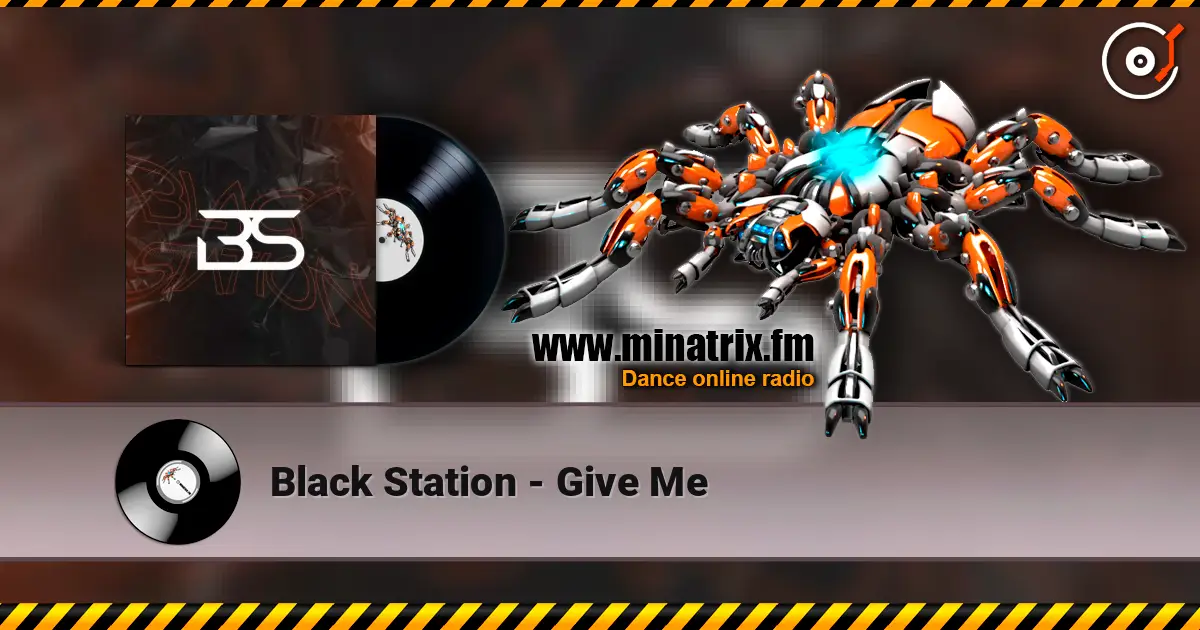Black Station - Give Me online in hoher Qualität hören | Minatrix.FM