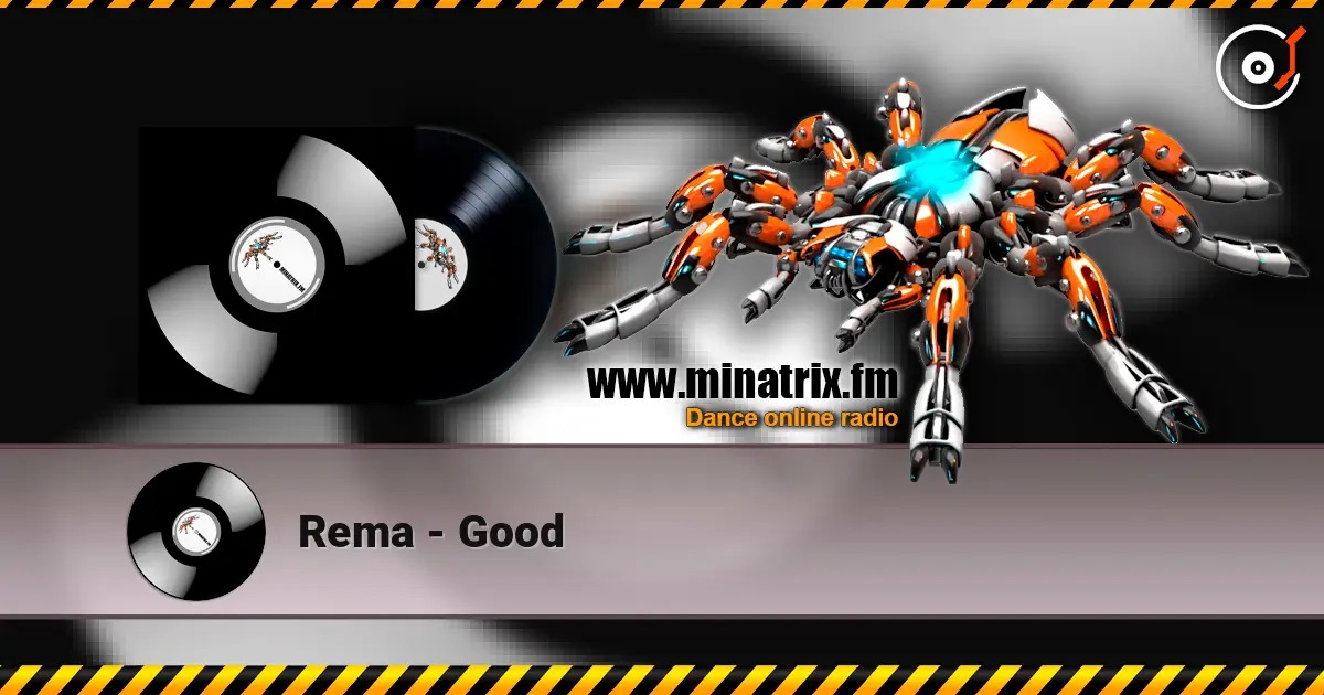 Rema - Good online in hoher Qualität hören | Minatrix.FM