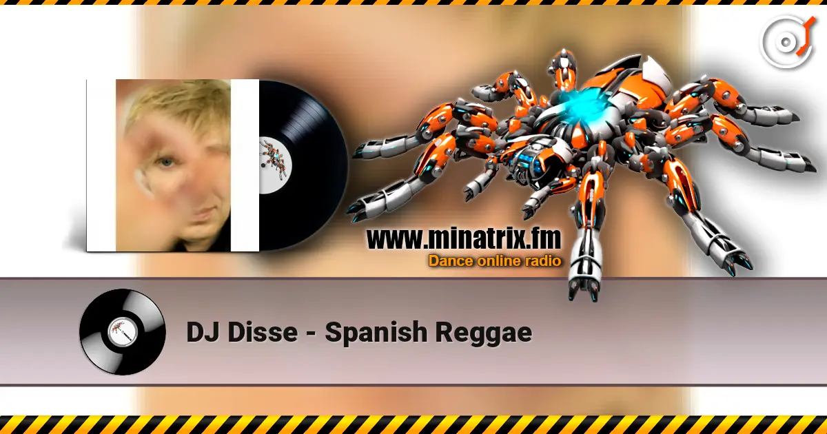 DJ Disse - Spanish Reggae слушать онлайн в высоком качестве | Minatrix.FM