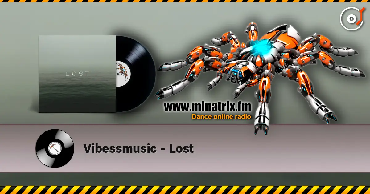 Vibessmusic - Lost online in hoher Qualität hören | Minatrix.FM