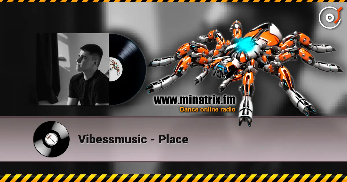 Vibessmusic - Place слухати онлайн у високій якості | Minatrix.FM