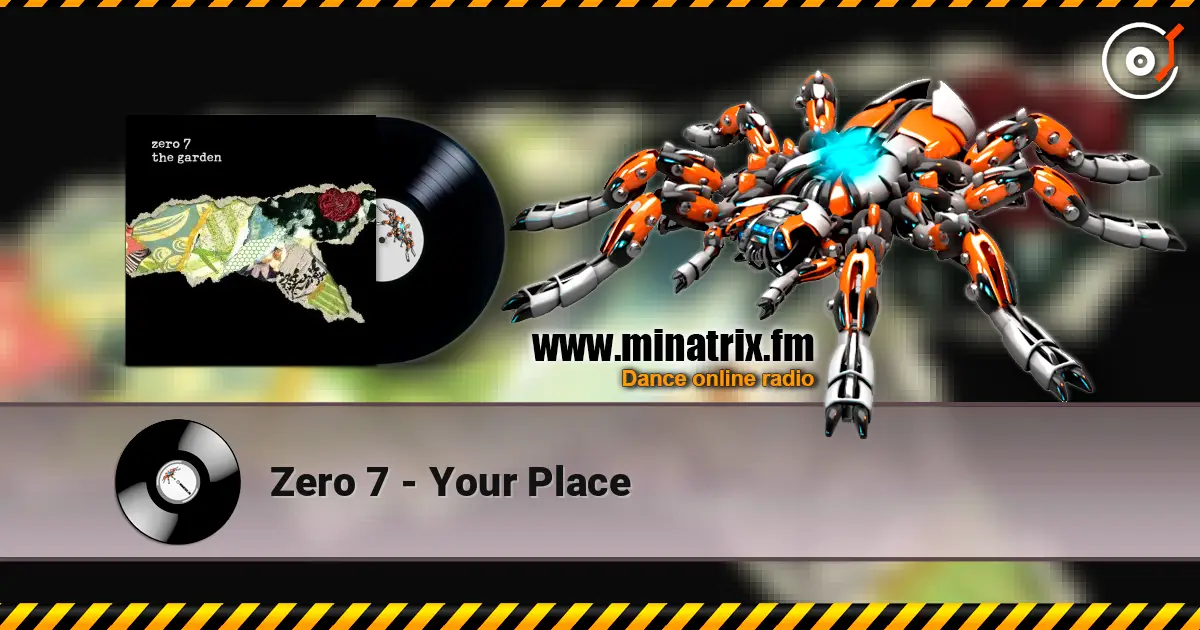 Zero 7 - Your Place слушать онлайн в высоком качестве | Minatrix.FM