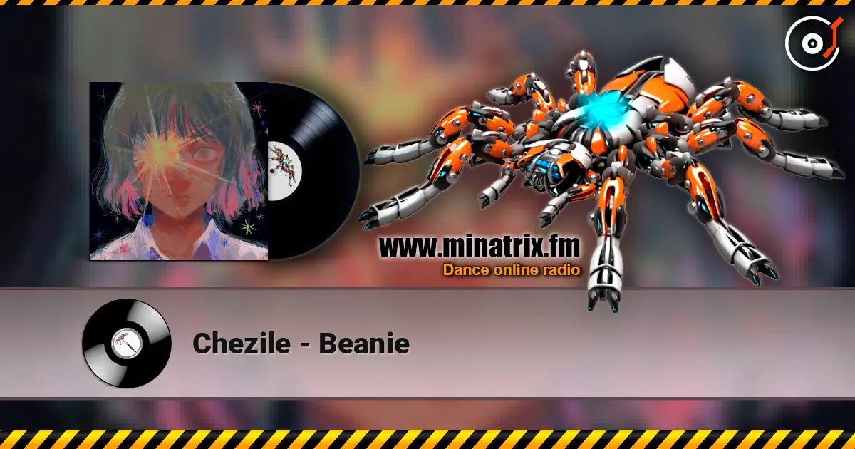 Chezile - Beanie слушать онлайн в высоком качестве | Minatrix.FM
