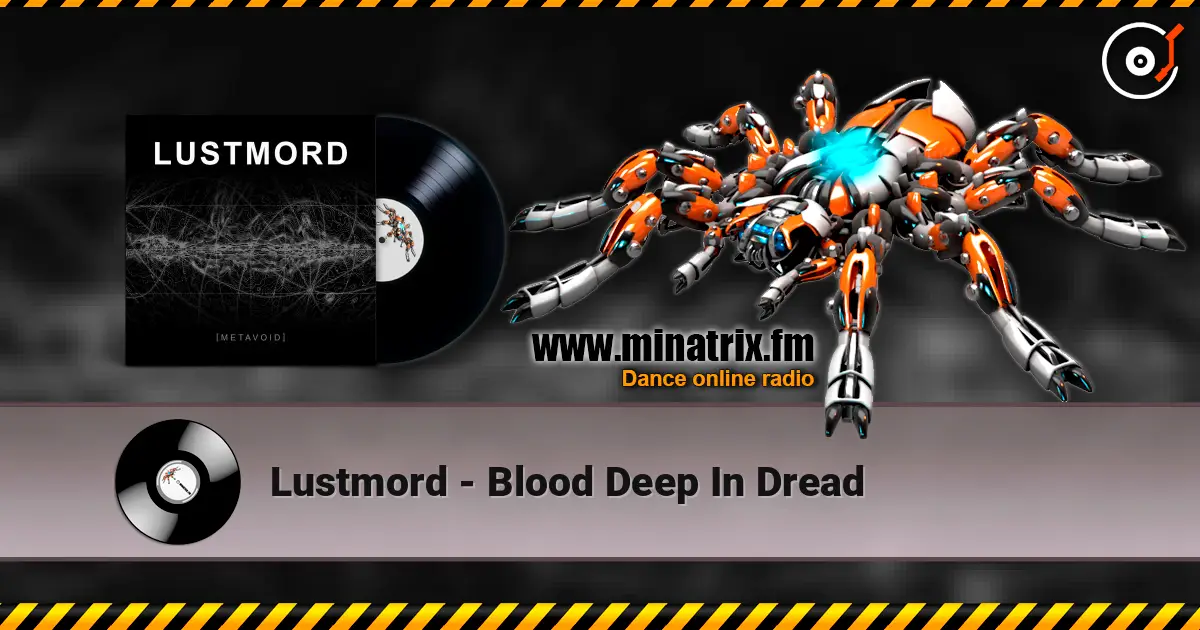Lustmord - Blood Deep In Dread слушать онлайн в высоком качестве | Minatrix.FM