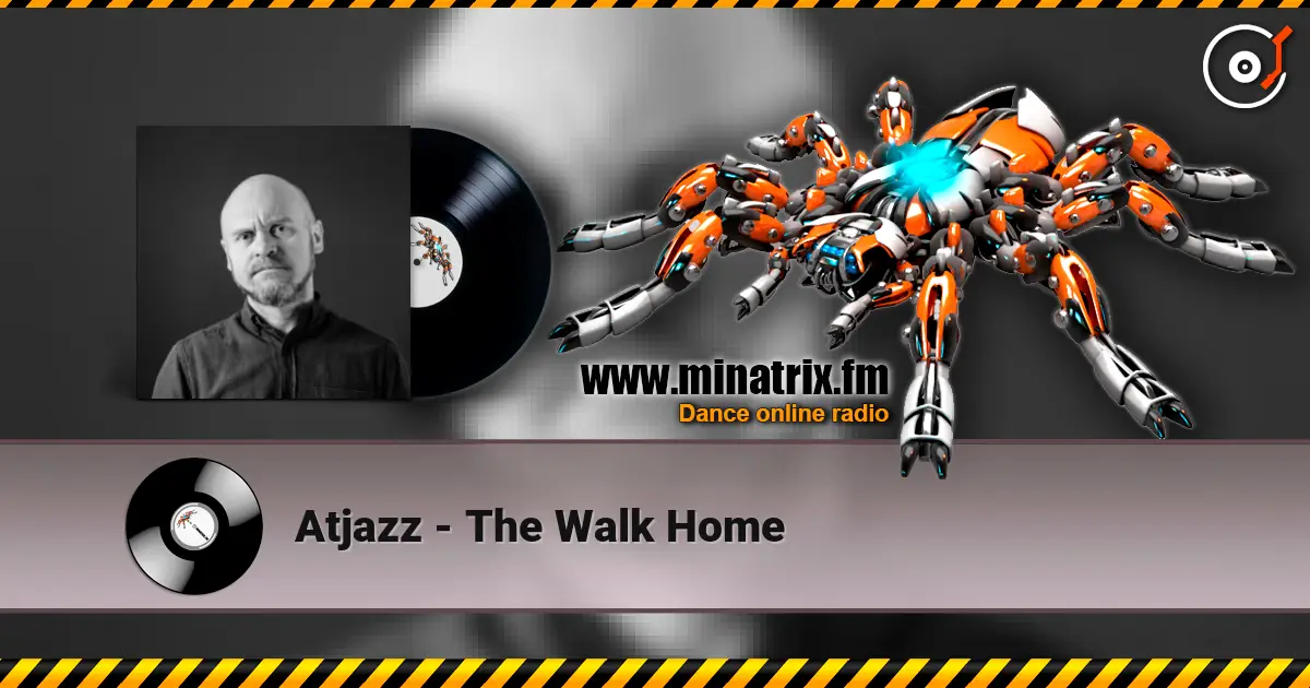 Atjazz - The Walk Home слушать онлайн в высоком качестве | Minatrix.FM