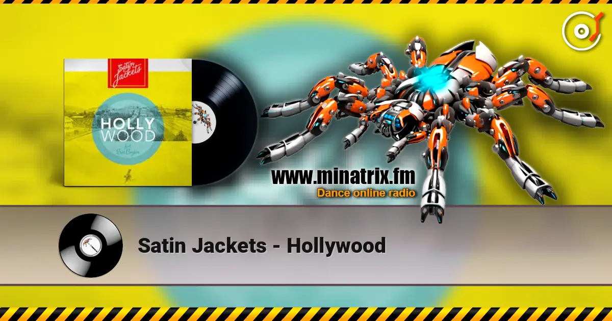 Satin Jackets - Hollywood listen online in high quality | Minatrix.FM