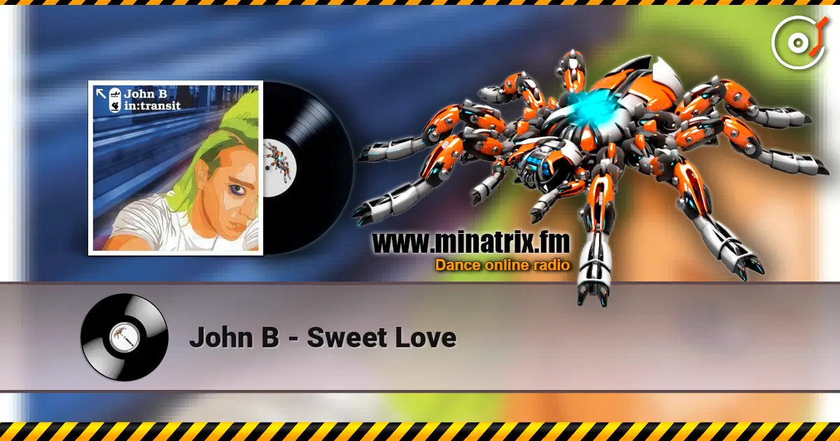 John B - Sweet Love escuchar en línea en alta calidad | Minatrix.FM